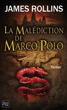 Sigma Force, Tome 4 : La Malédiction de Marco Polo