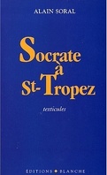 Socrate à Saint-Tropez : texticules