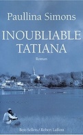 Tatiana, Tome 3 : Inoubliable Tatiana
