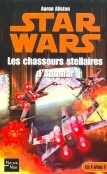 Couverture de Star Wars - Les X-Wings, Tome 9 : Les chasseurs stellaires d'Adumar