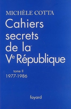 Couverture de Cahiers secrets de la Ve République, Tome 2 : 1977-1986