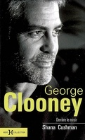 George Clooney : derrière le miroir