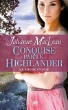 Le Highlander, Tome 2 : Conquise par le Highlander