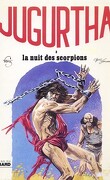 Jugurtha, Tome 3 : La Nuit des scorpions
