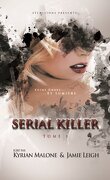 Serial Killer, Tome 1 : Entre Ombre et Lumière