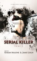 Serial Killer, Tome 3 : Fantasmes et Obsessions