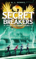 Secret Breakers, Tome 3 : Les Chevaliers de Neustrie