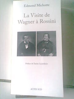 Couverture de La visite de Wagner à Rossini