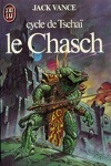 couverture Cycle de Tschaï, tome 1 : Le Chasch