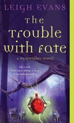 Couverture de Mystwalker, Tome 1 : The Trouble With Fate