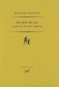 Couverture de Au lieu de soi : l'approche de saint Augustin