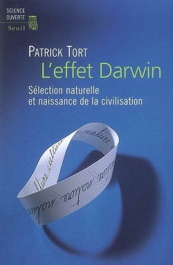 Couverture de L'effet Darwin : sélection naturelle et naissance de la civilisation