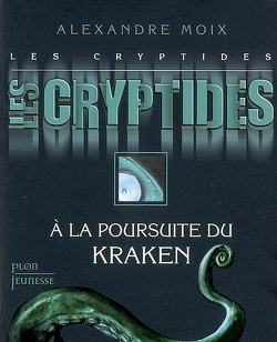Couverture de Les Cryptides, tome 1 : À la poursuite du Kraken