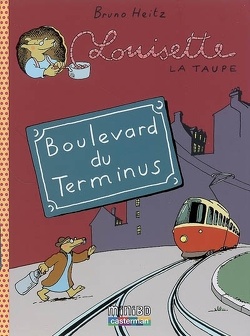 Couverture de Louisette la taupe, tome 5 : Boulevard du terminus