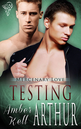 Couverture du livre : Mercenary Love, Tome 2 : Testing Arthur
