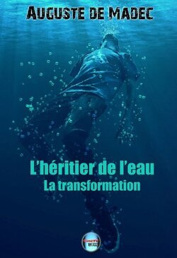 Couverture de L'Héritier de l'eau, Tome 1 : La Transformation