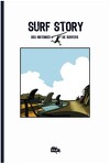 Story Tome 0 - Surf Story:  Des Histoires de Surfers