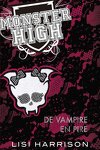 couverture Monster High, Tome 4 : De Vampire en Pire