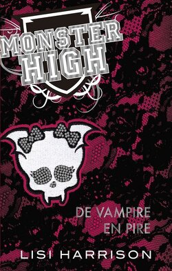 Couverture de Monster High, Tome 4 : De Vampire en Pire