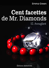 Couverture du livre : Cent facettes de M. Diamonds, Tome 12 : Aveuglant