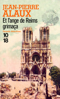 Séraphin Cantarel, Tome 3 : Et l'ange de Reims grimaça