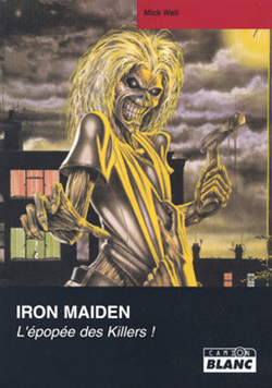 Couverture de Iron Maiden : L'épopée des Killers