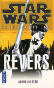 Star Wars - Le destin des Jedi, tome 4 : Revers