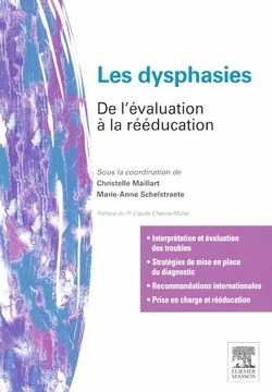 Couverture de Les dysphasies : De l'évaluation à la rééducation