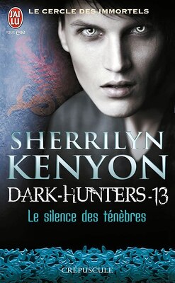 Couverture de Le Cercle des immortels : Dark Hunters, Tome 13 : Le Silence des ténèbres