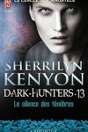 couverture Le Cercle des immortels : Dark Hunters, Tome 13 : Le Silence des ténèbres