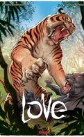 Love, Tome 1 : Le Tigre