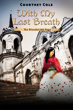Couverture de The Bloodstone Saga, Tome 3 : With My Last Breath
