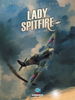 Couverture de Lady Spitfire, Tome 1 : La Fille de l'air