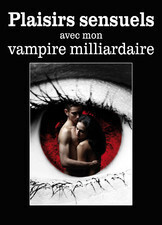 Captive du Vampire - vol.3: Mords-moi ! Edition Collector by