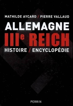 Couverture de Allemagne IIIe Reich : histoire-encyclopédie