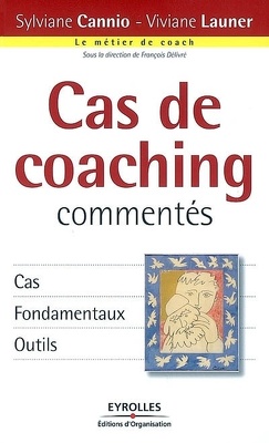 Couverture de Cas de coaching commentés : cas, fondamentaux, outils