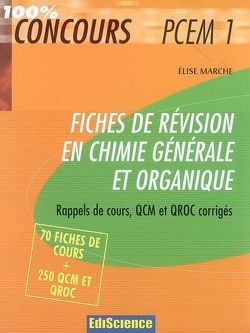 Couverture de Fiches de révision en chimie générale et organique : rappels de cours, QCM et QROC corrigés