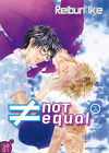 ≠ Not Equal, Tome 1