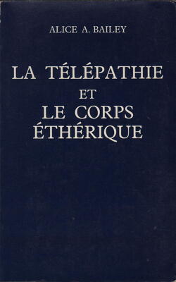 Couverture de La Télépathie et le Corps Éthérique