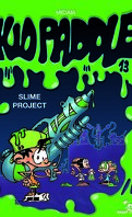 Kid Paddle, Tome 13 : Slime Project