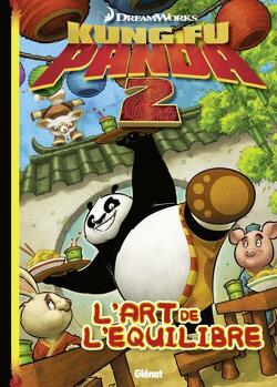 Couverture de Kung Fu Panda 2, Tome 1 : L'Art de l'équilibre