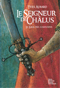 Couverture de La Saga des Limousins, Tome 1 : Le Seigneur de Chalus