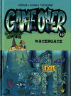 Game Over, Tome 10 : Watergate