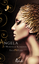 Angela, tome 3 : Mortelle Etreinte