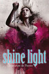 couverture Night Creatures, Tome 3 : Shine Light