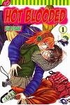 Hot Blooded Woman, tome 1