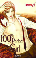 100% Perfect Girl, Tome 6