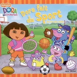 Couverture de Dora fait du sport : d'après la série télévisée Dora l'exploratrice