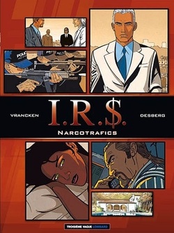 Couverture de I.R.$, Enquêtes, tome 2 : Narcotrafics