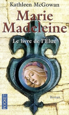 Couverture de Marie-Madeleine, Tome 1 : Le Livre de l'élue